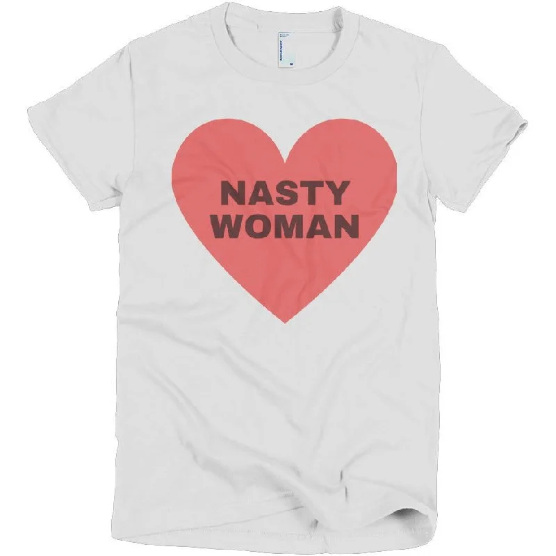 Nasty Woman Shirt (women's)-- Boxy Fit Fitted Loose